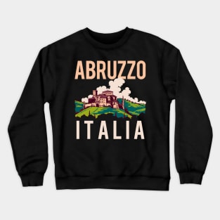 Abruzzo, Italia / Retro Italian Region Design Crewneck Sweatshirt